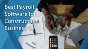 Construction Payroll Software