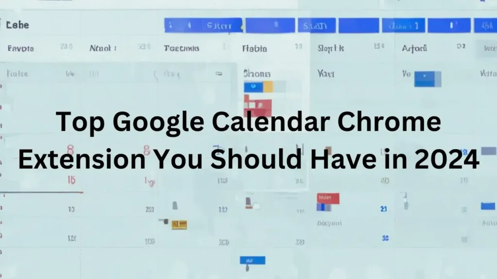 Google Calendar Chrome Extension